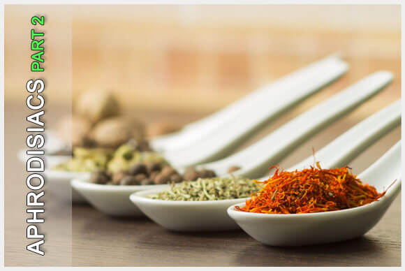 Aphrodisiac Foods List: Claims and Facts [Part 2/2]