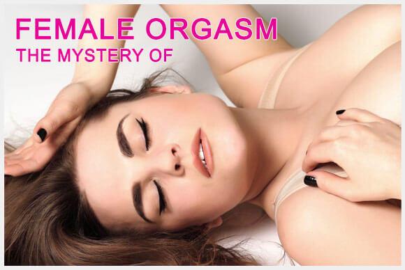 Female Orgasm Mystery