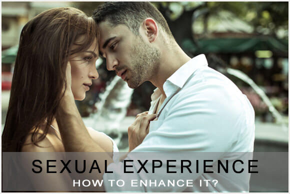 Ways to Enhance Sexual Experience