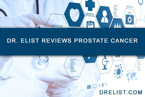 Dr Elist Reviews in Prostate Cancer Awareness Month