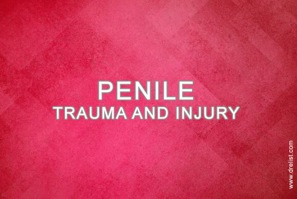 Penile Trauma and Injury