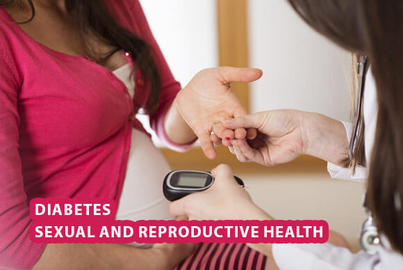 Diabetes - Sexual and Reproductive health
