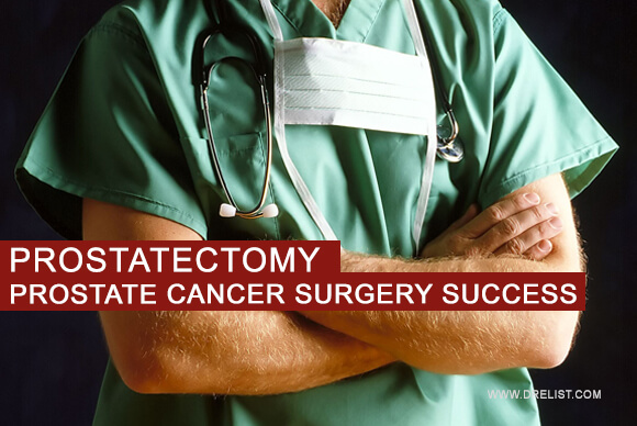 Prostatectomy - Prostate Cancer Surgery Success