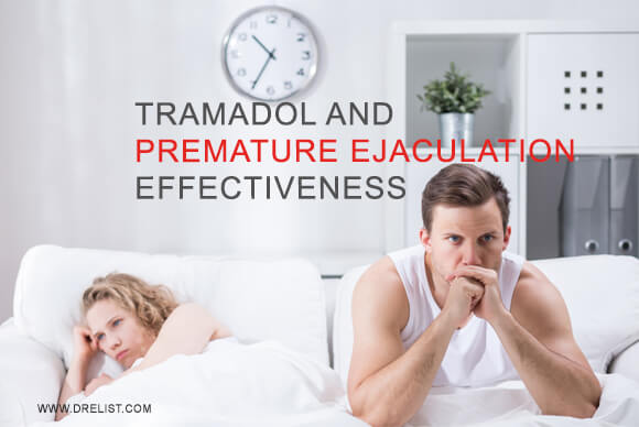 Tramadol And Premature Ejaculation Effectiveness