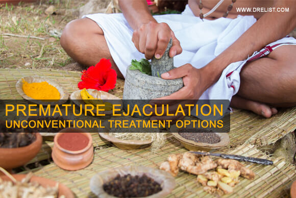 Premature Ejaculation And Some Unconventional Treatment Options
