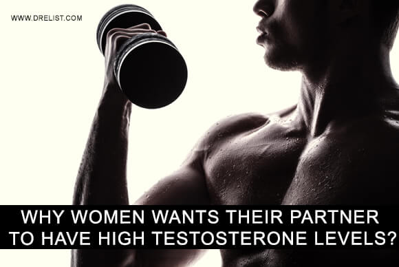 Why Women Wants Their Partner To have High Testosterone Levels?