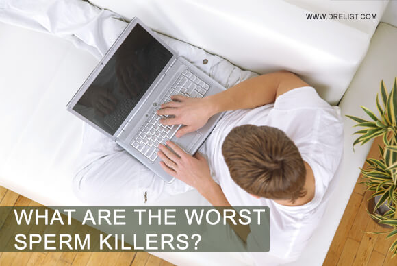 What Are The Worst Sperm Killers?