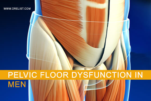 Pelvic Floor Dysfunction In Men