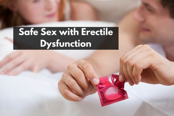 Safe Sex With Erectile Dysfunction