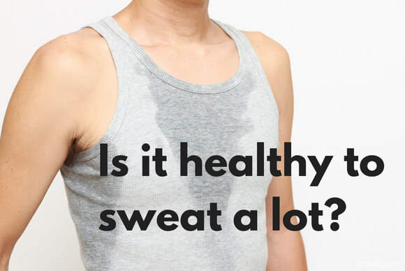Is it healthy to sweat a lot?