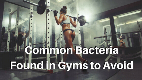 Common Bacteria Found in Gyms to Avoid