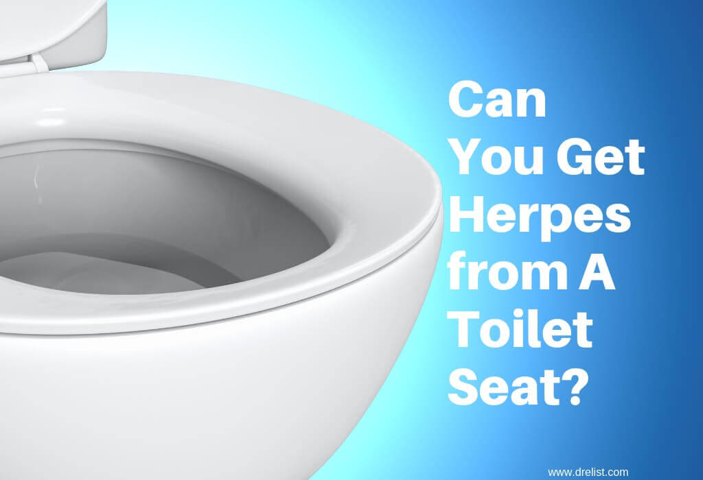 Can You Get Herpes from A Toilet Seat?