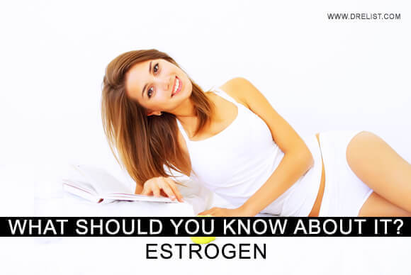 Estrogen – What Should You Know About It?