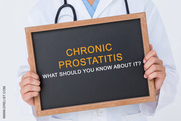 Chronic Prostatitis – What Should You Know About It?