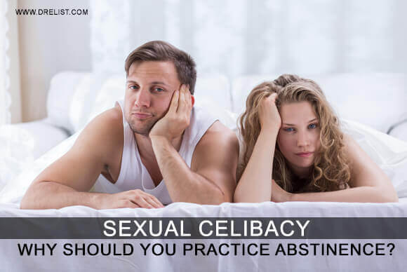 Sexual Celibacy – Why Should You Practice Abstinence?