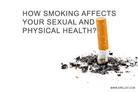 How Does Smoking Affect Your Sexual And Physical Health?