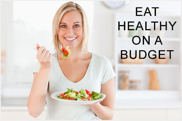 Eat Healthy on A Budget