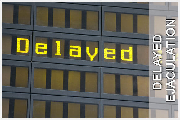 Delayed Ejaculation.. Lasting forever...or just trouble getting there?